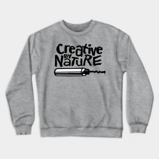 Creative by nature Crewneck Sweatshirt